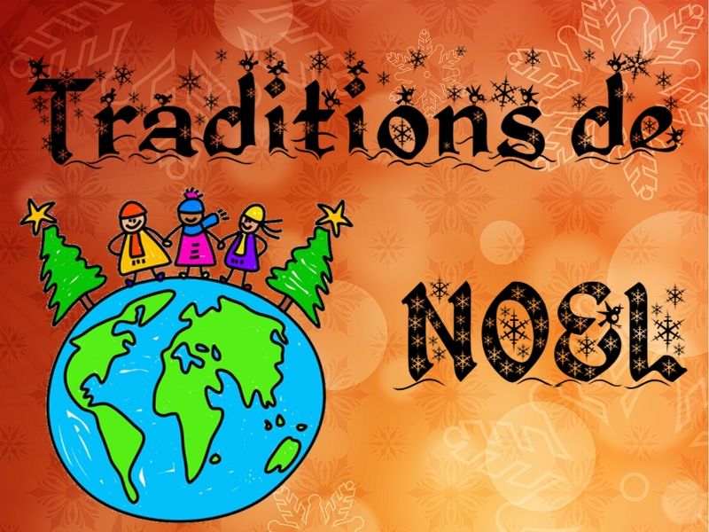 traditions de Noel à traves le monde